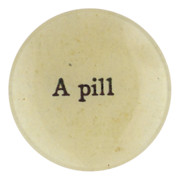 The words A Pill written on a decoupage four inch round plate in black font handmade in our New York City studio