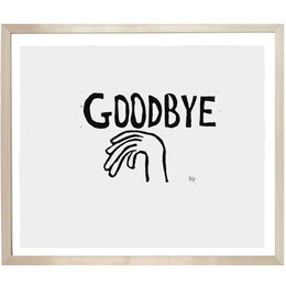 Goodbye